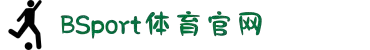 必一·运动(B-Sports)官方网站